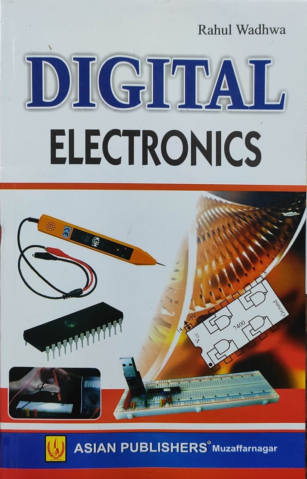 Digital Electronics By Rahul Wadhwa 2021 Asian Publication