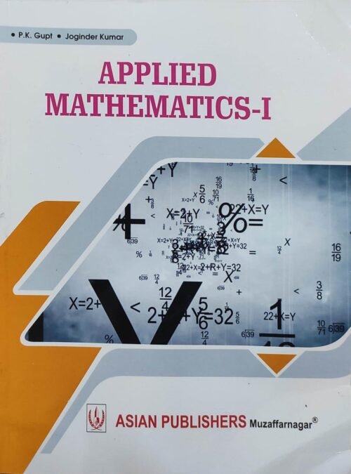 Applied Mathematics 1 By Dr PK Gupt 2021 Asian Publication