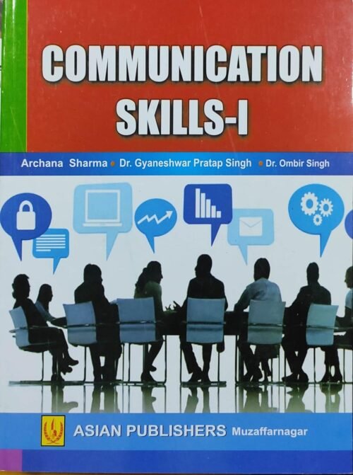 Communication Skills 1 By Archana Singh 2021 Asian Publication 