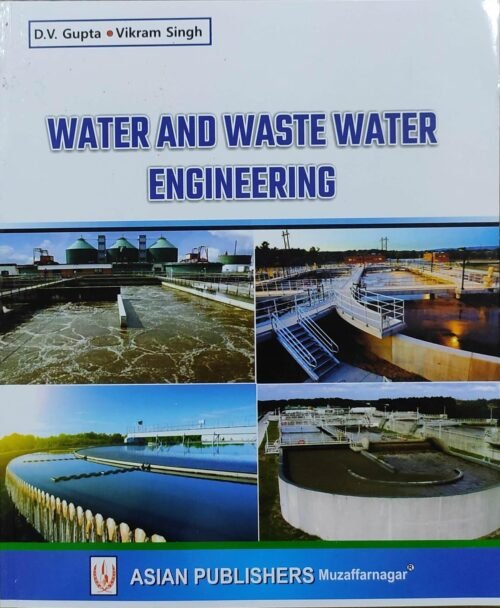 Water And Waste Water Engineering By DV Gupta