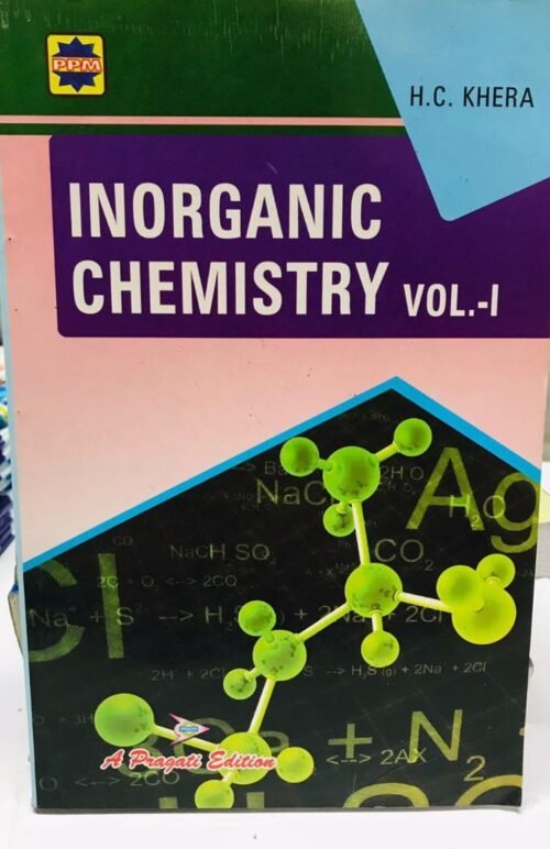 Inorganic Chemistry Vol 1 By H C Khera