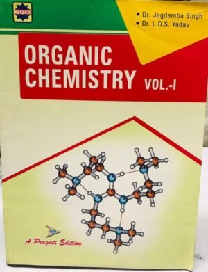 Organic Chemistry Vol 1 by Dr Jagdamba Singh