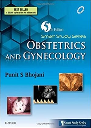 Smart Study Series Obstetrics and Gynecology By Punit S Bhojani 5th Edition