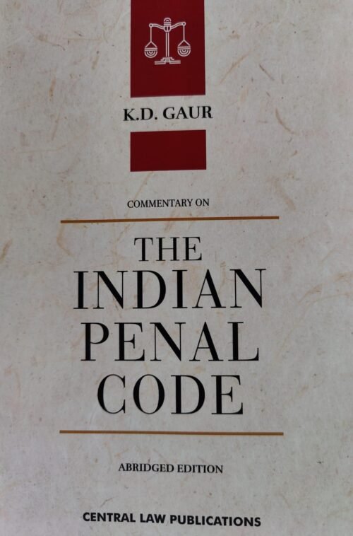 Commentary on the Indian Penal Code By KD Gaur