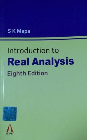 Introduction to Real Analysis 8th Edition By SK Mapa 2021