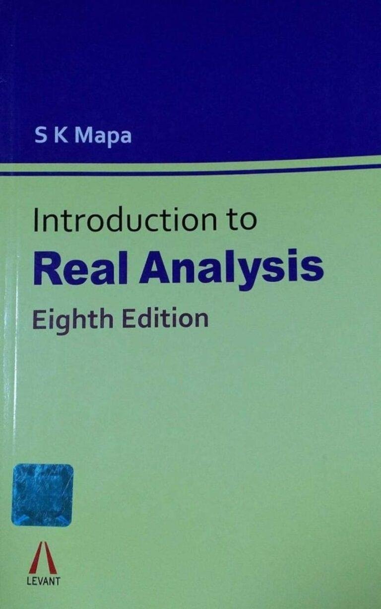 Introduction To Real Analysis 8th Edition By Sk Mapa 2021 Wishallbook Introduction To Real Analysis 8th Edition By Sk Mapa 2021 Wishallbook