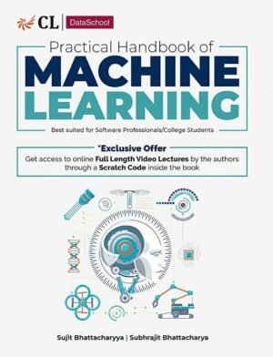 Practical Handbook of Machine Learning By Sujit Bhattacharya 2021