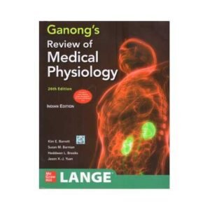 Ganongs Review Of Medical Physiology 26th Edition 2019