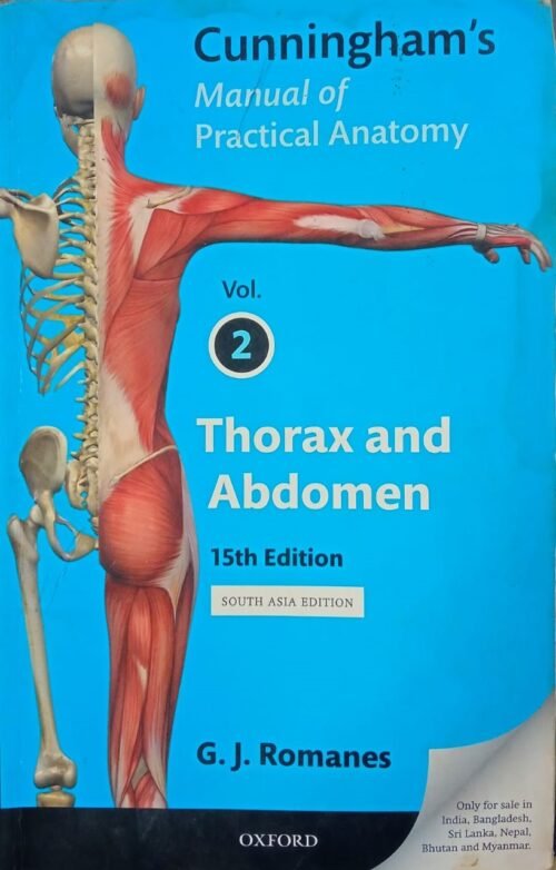 Second Hand Cunningham Manual of Practical Anatomy Volume 2 By GJ Romanes 15th Edition 