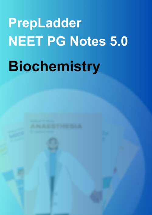 Prepladder NEET PG Notes Edition 5 Biochemistry 2023