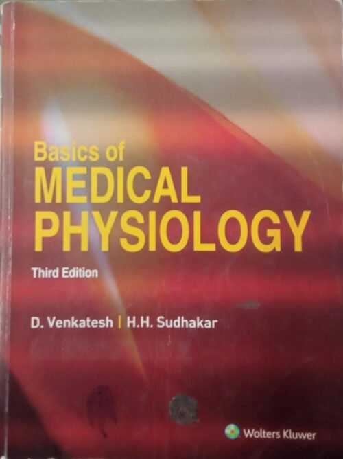 Second Hand Basis of Medical Physiology by D Venkatesh 3rd Edition