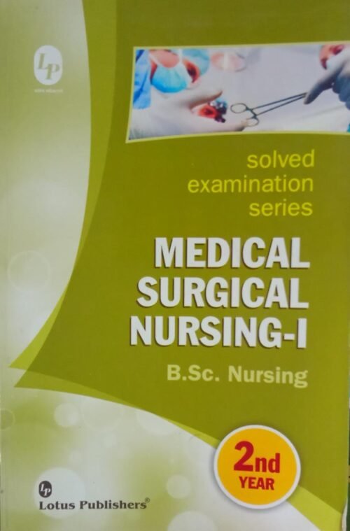 Lotus Second Hand BSc Nursing 2nd Year Medical Surgical Nursing 1 Solved in English 2018