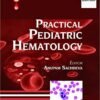Practical Pediatric Hematology By Anupma Sachdeva Edition 2nd in English 