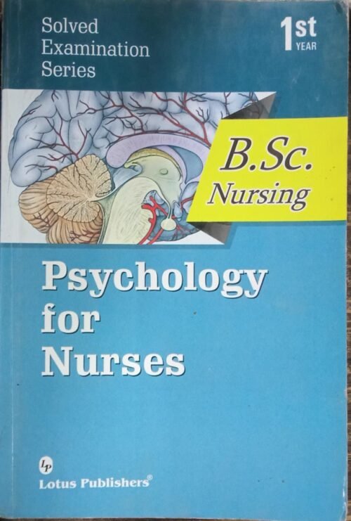 Lotus Second Hand BSc Nursing Psychology for Nurses 1st Year Solved in English 2017