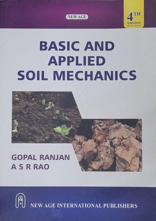 Basic And Applied Soil Mechanics | Ranjan And Rao | 4th Latest Edition