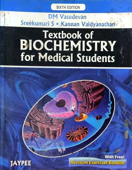 Second Hand TB Of Biochemistry For Medical Students | Vasudevan | 6th Edition 