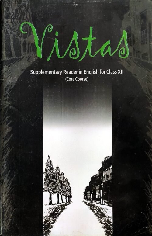 NCERT Vistas Supplementary Reader | For Class 12