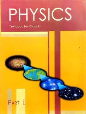 NCERT Physics Part 1 | For Class 12