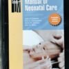 Manual of Neonatal Care by Cloherty and Stark Washington Manual Lippincott Manual