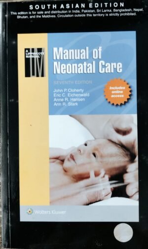 Manual of Neonatal Care by Cloherty and Stark Washington Manual Lippincott Manual