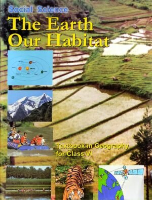 NCERT The Earth Our Habitat | For Class 6