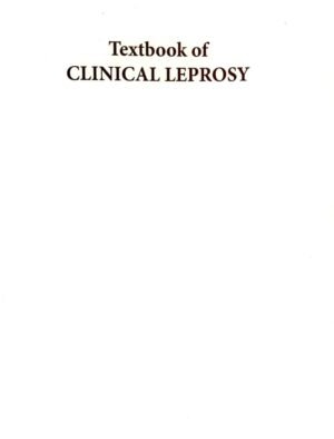 Textbook Of Clinical Leprosy By Virendra N Sehgal 5th Edition