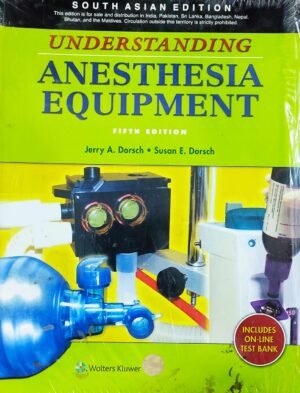 Second Hand Understanding Anesthesia Equipment By Dorsch 5th Edition