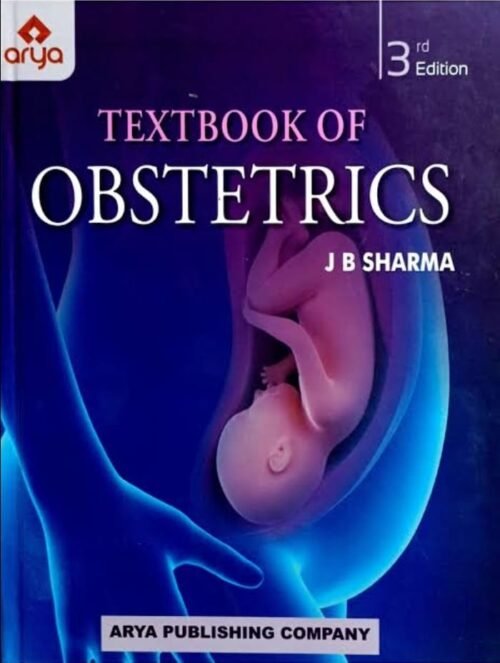 Textbook Of Obstetrics By J B Sharma 3rd Edition Latest