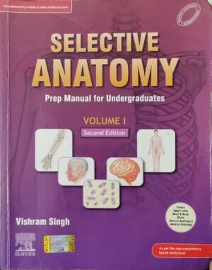 Second Hand Selective Anatomy Vol 1 Prep Manual for UG 2nd Edition by Vishram Singh