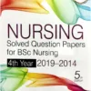 Nursing Solved Question Papers For BSC Nursing 4th Year