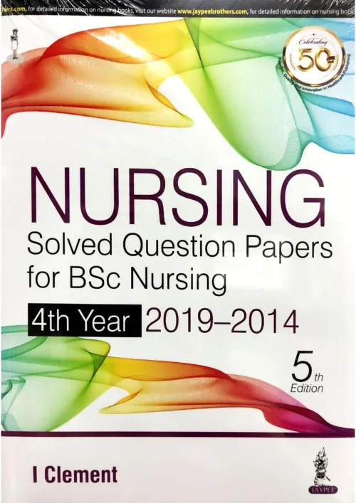 Nursing Solved Question Papers For BSC Nursing 4th Year