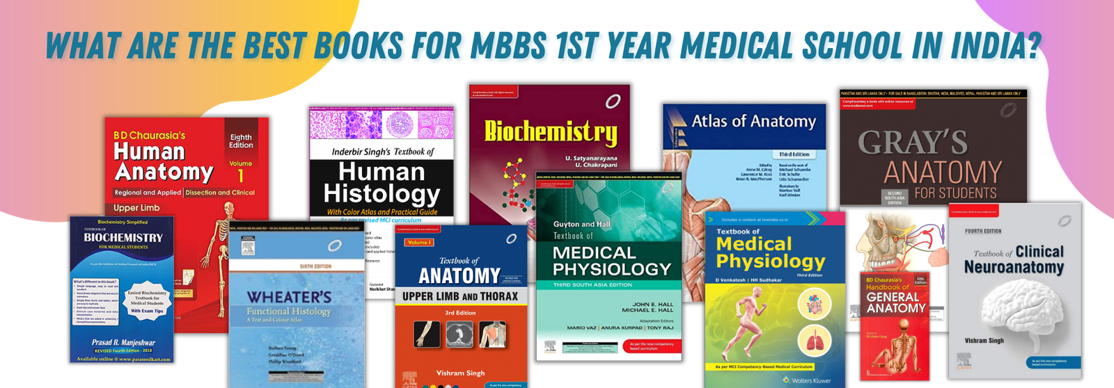 What Are The Best Books For MBBS 1st Year Medical School In