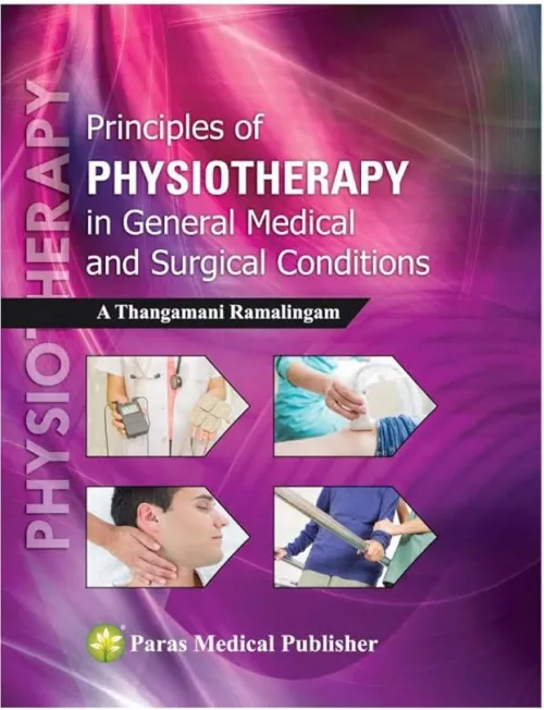 Physiotherapy In Medical &Surgical Conditions 1st Edition 2016 By AT Ramalingam