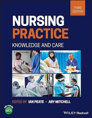 Nursing Practice: Knowledge And Care By Peate I Wiley Blackwell Publication 2022
