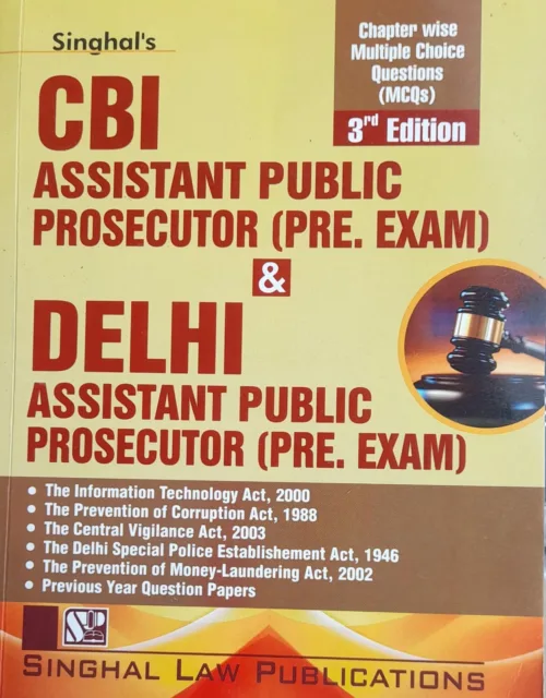 CBI & Delhi Assistant Public Prosecutor (Pre.) Exam by Singhal | Singhal Law Publication-2023 