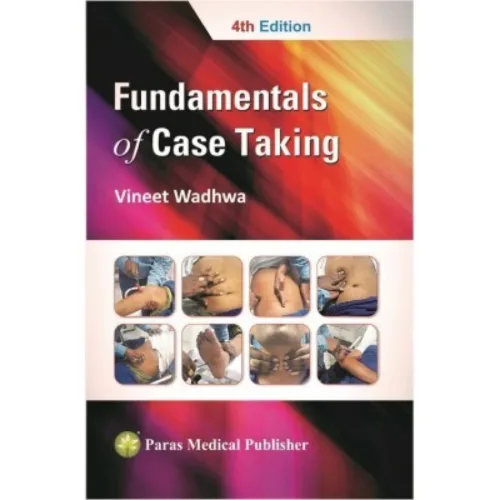 Fundamentals Of Case Taking By Vineet Wadhwa Paras Publication 2018