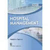 Hospital Management Vol. 1 By Manisha Saxena CBS Publication 2024 