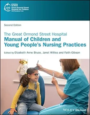  Manual Of Children And Young Peoples Nursing Practices By Bruce EA Wiley Blackwell Publication 2023
