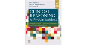 Clinical Reasoning For Physician Assistants With Access Code 2024 By Risling R D