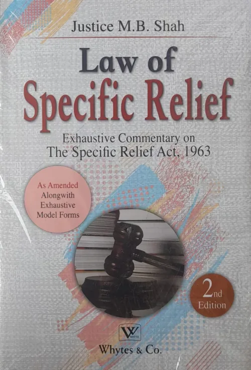 Law of Specific Relief by Justice M B Shah Whytes Publication 2023