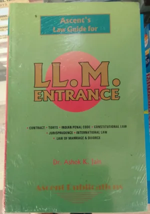 Ascent Law Guide For LLM Entrance by Ashok k Jain Ascent Publication 2018