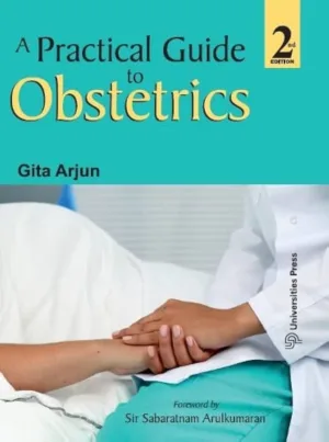 A Practical Guide to Obstetrics by Gita Arjun University Press Publication 2022