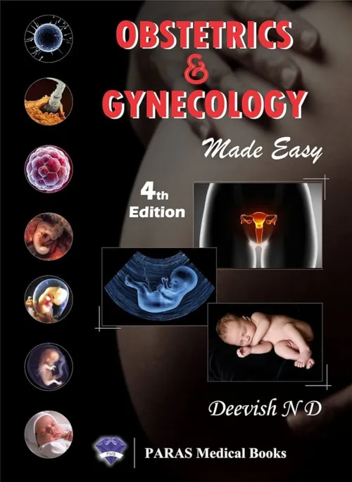 Obstetrics And Gynecology Made Easy By Deevish N D by Paras Medical Books 2022