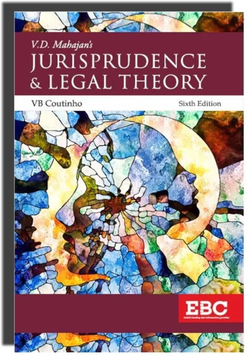 Jurisprudence & Legal Theory By V D Mahajan EBC Publication 2023