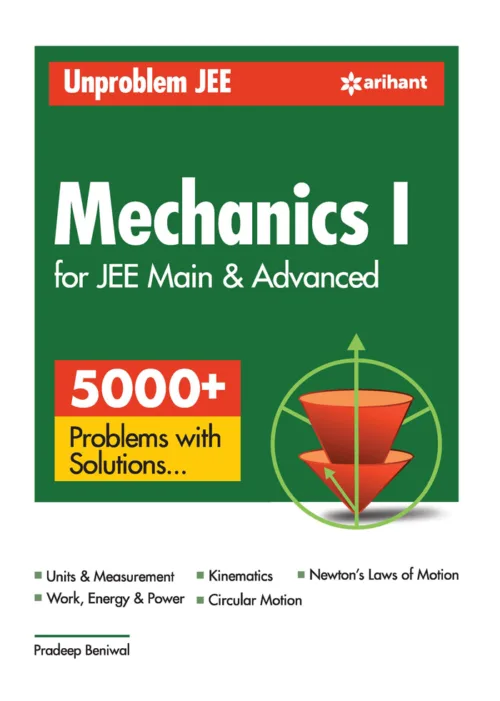 Unproblem JEE Mechanics 1 JEE Mains & Advanced by Pradeep Beniwal Arihant Publication 2023
