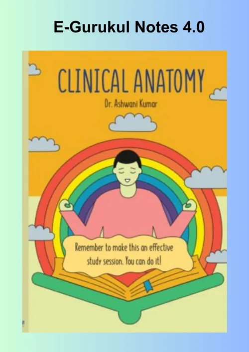 E gurukul Notes 4 Anatomy by Dr Ashwani Kumar 2023