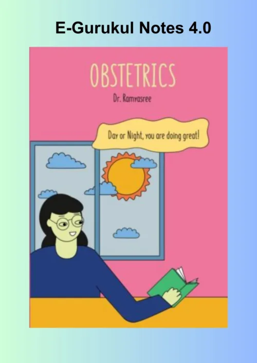 E gurukul Notes 4 Obstetrics by Dr Ramyasree B 2023