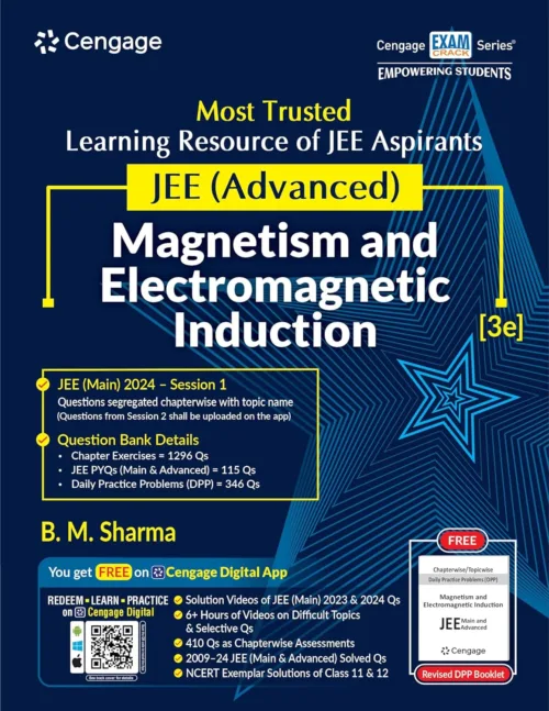 Cengage for JEE Advance Magnetism and Electromagnetic induction by B.M. Sharma