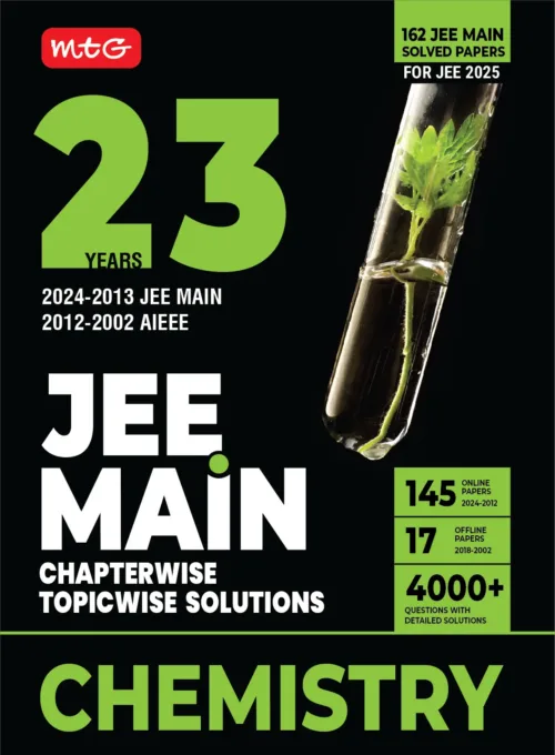 23 YEARS JEE MAIN SOLVED PAPERS CHAPTERWISE TOPICWISE SOLUTIONS CHEMISTRY FOR JEE 2025