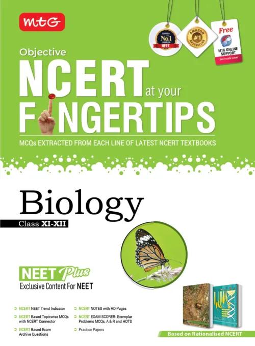 MTG OBJECTIVE NCERT AT YOUR FINGERTIPS BIOLOGY CLASS (XI-XII) 2025